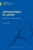 Appointment in Japan: Memories of Sixty Years - George Cyril Allen - cover