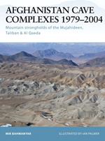 Afghanistan Cave Complexes 1979–2004