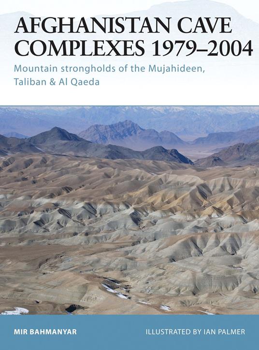 Afghanistan Cave Complexes 1979–2004