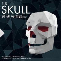 The Skull - Designed by Wintercroft: A charismatic press-out mask for parties and everyday wear - Steve Wintercroft - cover