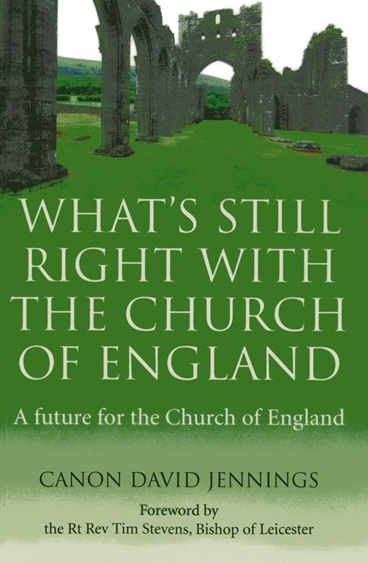 What's Still Right with the Church of England