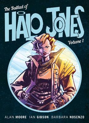 The Ballad of Halo Jones, Volume One - Alan Moore,Ian Gibson - cover
