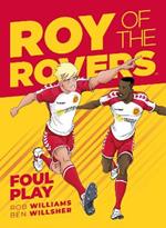 Roy of the Rovers: Foul Play