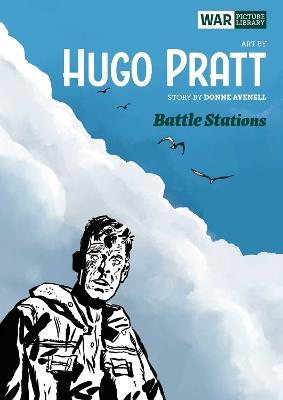 Battle Stations: War Picture Library - Hugo Pratt,Don Avenall - cover