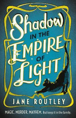 Shadow in the Empire of Light - Jane Routley - cover
