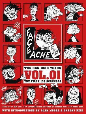 Faceache: The First Hundred Scrunges - Ken Reid - cover