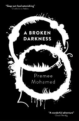 A Broken Darkness - Premee Mohamed - cover