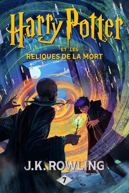 Harry Potter et les Reliques de la Mort - J. K. Rowling,Jean-François Ménard - ebook