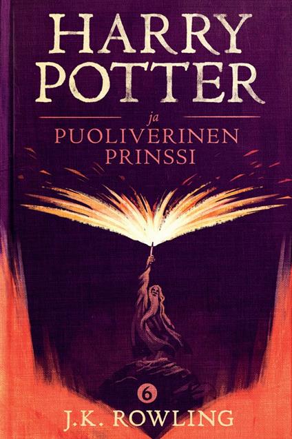Harry Potter ja puoliverinen prinssi - Olly Moss,J. K. Rowling,Jaana Kapari-Jatta - ebook