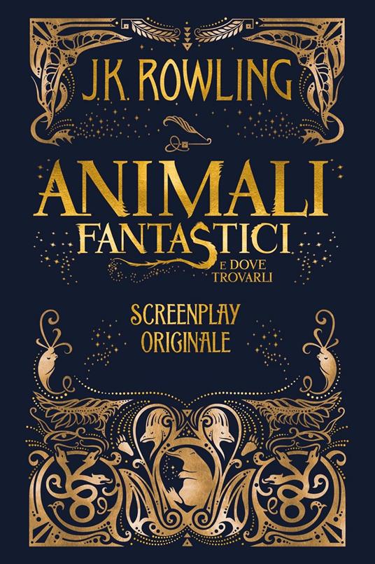 Animali fantastici e dove trovarli: Screenplay originale - J. K. Rowling,Silvia Piraccini - ebook