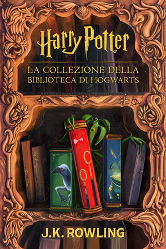 La collezione della Biblioteca di Hogwarts - J. K. Rowling,Beatrice Masini,Luigi Spagnol - ebook
