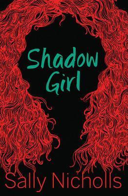 Shadow Girl - Sally Nicholls - cover