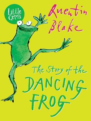 The Story of the Dancing Frog - Quentin Blake - cover