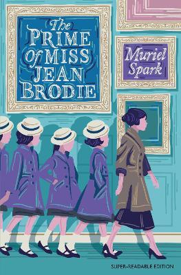 The Prime of Miss Jean Brodie: Barrington Stoke Edition - Muriel Spark - cover