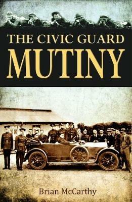 The Civic Guard Mutiny - Brian McCarthy - cover