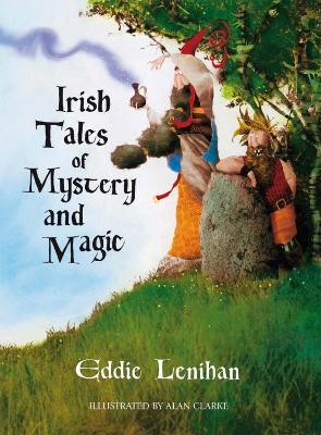 Irish Tales of Mystery and Magic - Edmund Lenihan - cover