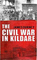 The Civil War in Kildare