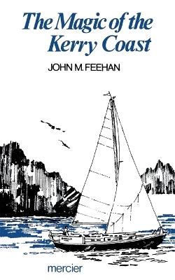The Magic of the Kerry Coast - John M Feehan - cover