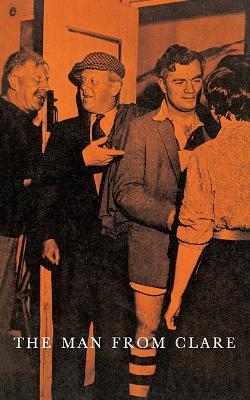 The Man From Clare: A Play in Three Acts - John B Keane - cover