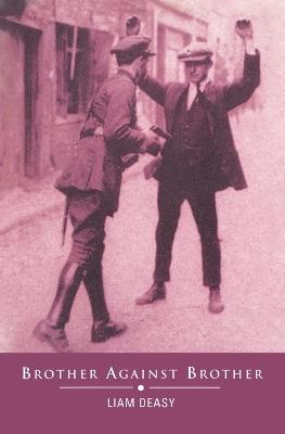 Brother Against Brother - Liam Deasy - cover