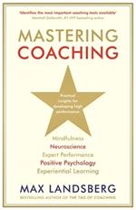 Mastering Coaching: Practical insights for developing high performance