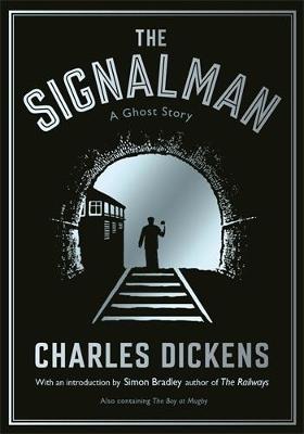The Signalman: A Ghost Story - Charles Dickens - cover