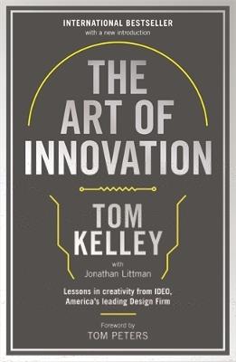 The Art Of Innovation: Lessons in Creativity from IDEO, America's Leading Design Firm - Tom Kelley - cover