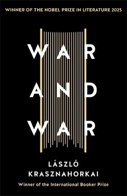 War and War - Laszlo Krasznahorkai - cover