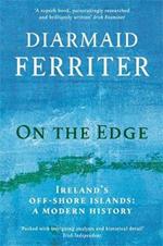 On the Edge: Ireland’s off-shore islands: a modern history