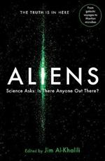 Aliens: Science Asks: Is There Anyone Out There?