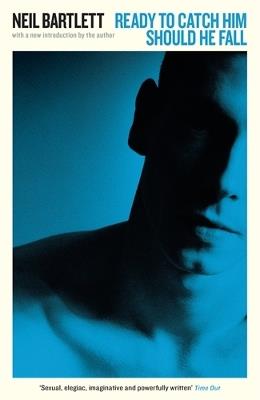 Ready To Catch Him Should He Fall - Neil Bartlett - cover