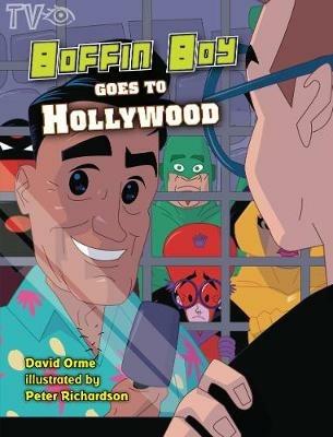 Boffin Boy Goes to Hollywood - Orme David - cover