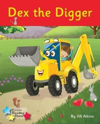 Dex the Digger: Phonics Phase 4 - Atkins Jill - cover