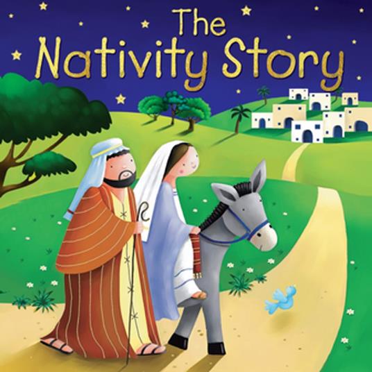 The Nativity Story - Juliet David,Jo Parry - ebook
