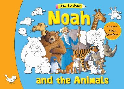 Noah and the Animals: Step by Step with Steve Smallman - Steve Smallman - cover