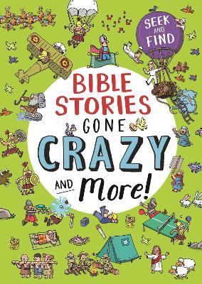 Bible Stories Gone Crazy and More: Seek and find - Josh Edwards - cover