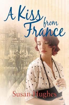 A Kiss from France - Susan Hughes - cover