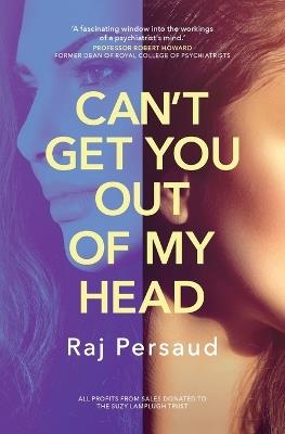 Can't Get You Out of My Head - Raj Persaud - cover