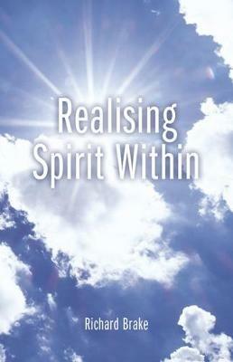 Realising Spirit Within - Richard Brake - cover