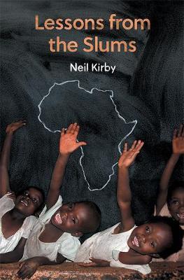 Lessons from the Slums - Neil Kirby - cover