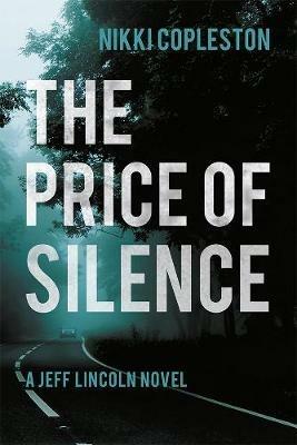 The Price of Silence - Nikki Copleston - cover