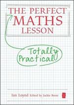 The Perfect Maths Lesson
