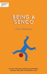 Independent Thinking on Being a SENDCO: 113 tips for building relationships, saving time and changing lives