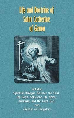 Life and Doctrine of Saint Catherine of Genoa - Caterina Fieschi Adorno,Cattaneo Marabotto - cover