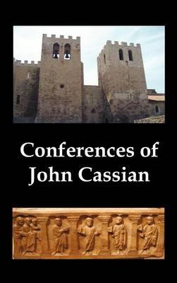 Conferences of John Cassian, (conferences I-XXIV, Except for XII and XXII) - John Cassian - cover