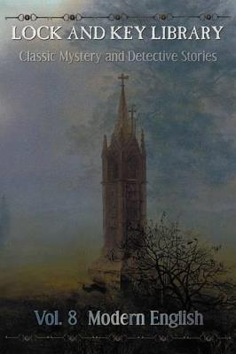 The Lock and Key Library Classic Mystery and Detective Stories: Modern English - Rudyard Kipling,et al. - cover