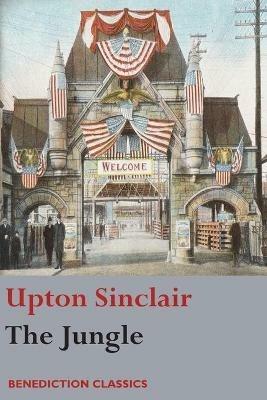 The Jungle: (Unabridged) - Upton Sinclair - cover