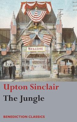 The Jungle: (Unabridged) - Upton Sinclair - cover