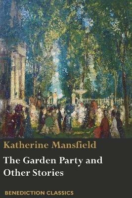 The Garden Party and Other Stories - Katherine Mansfield - cover