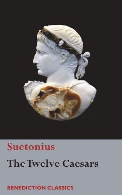 The Twelve Caesars - Suetonius - cover